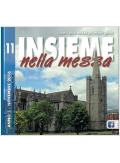 INSIEME NELLA MESSA NOVEMBRE 2016
