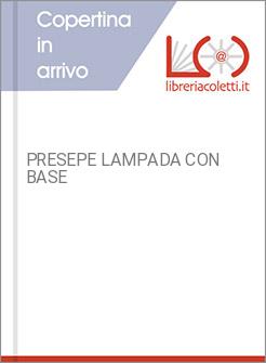 PRESEPE LAMPADA CON BASE
