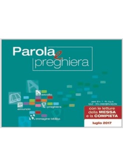 PAROLA E PREGHIERA. LUGLIO 2017