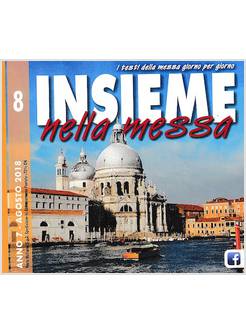 INSIEME NELLA MESSA AGOSTO 2018