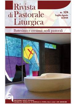 RIVISTA DI PASTORALE LITURGICA 4/2018 N. 329