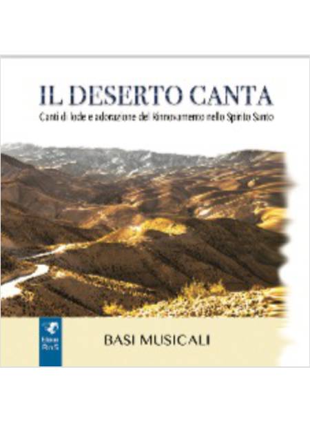 IL DESERTO CANTA CANTI DI LODE E ADORAZIONE BASI MUSICALI CD