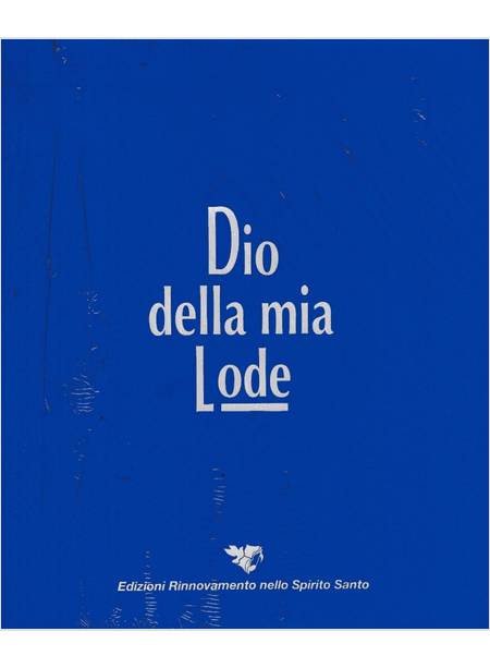 DIO DELLA MIA LODE 2019 LIBRO AD ANELLI