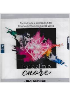 PARLA AL MIO CUORE 2020 CD BASI MUSICALI