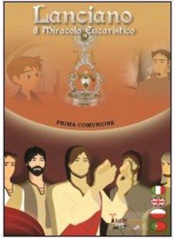LANCIANO IL MIRACOLO EUCARISTICO