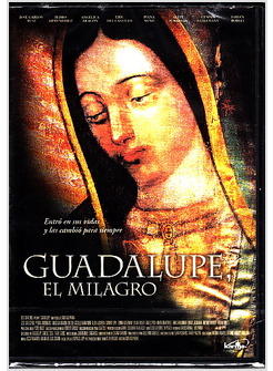 GUADALUPE EL MILAGRO DVD