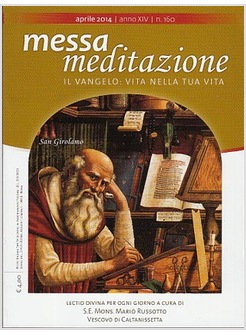 MESSA MEDITAZIONE APRILE 2014