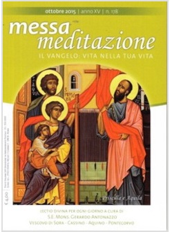 MESSA MEDITAZIONE OTTOBRE 2015 N. 178