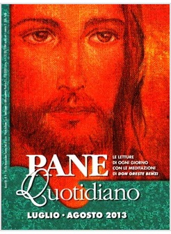 PANE QUOTIDIANO LUGLIO - AGOSTO 2013