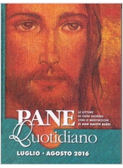 PANE QUOTIDIANO LUGLIO AGOSTO 2016