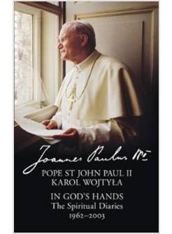 IN GOD'S HANDS THE SPIRITUAL DIARIES 1962-2003