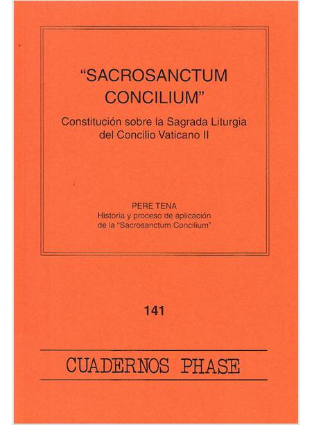 SACROSANTUM CONCILIUM CONSTITUCION SOBRE LA SAGRADA LITURGIA DEL CONCILIO