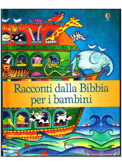 RACCONTI DALLA BIBBIA PER I BAMBINI