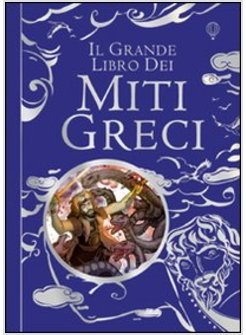 IL GRANDE LIBRO DEI MITI GRECI