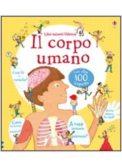 IL CORPO UMANO. LIBRI ANIMATI 