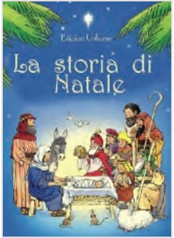 LA STORIA DI NATALE. CON ADESIVI