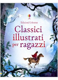 CLASSICI ILLUSTRATI PER RAGAZZI