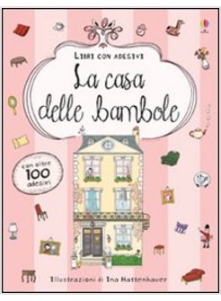 LA CASA DELLE BAMBOLE. EDIZ. ILLUSTRATA