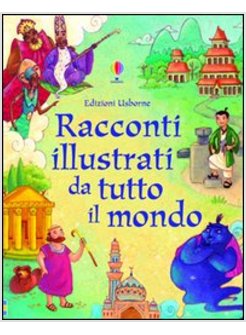 RACCONTI ILLUSTRATI DA TUTTO IL MONDO