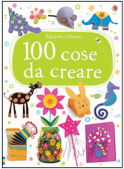 100 COSE DA CREARE