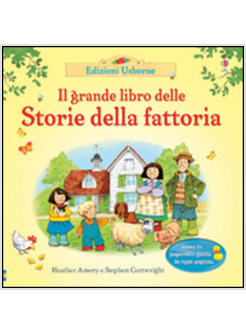 IL GRANDE LIBRO DELLE STORIE DELLA FATTORIA