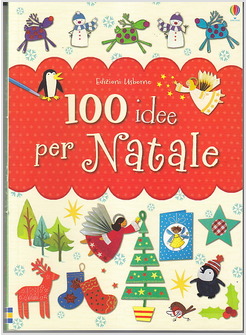 100 IDEE PER NATALE