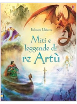 MITI E LEGGENDE DI RE ARTU'