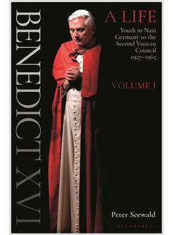 BENEDICT XVI A LIFE VOL. 1