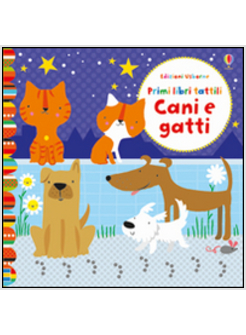 CANI E GATTI. PRIMI LIBRI TATTILI