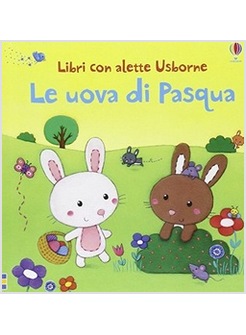 LE UOVA DI PASQUA. EDIZ. ILLUSTRATA