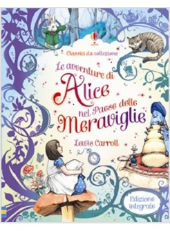 LE AVVENTURE DI ALICE NEL PAESE DELLE MERAVIGLIE