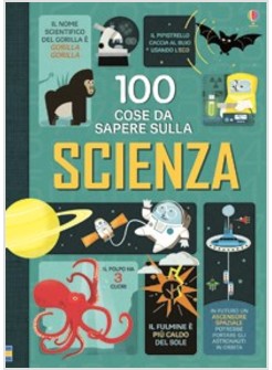 100 COSE DA SAPERE SULLA SCIENZA