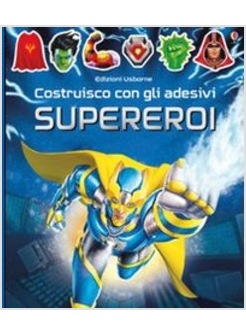 SUPEREROI. COSTRUISCO CON GLI ADESIVI. CON ADESIVI