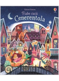 CENERENTOLA. FIABE CUCU'