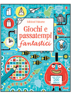 GIOCHI E PASSATEMPI FANTASTICI. CON ADESIVI