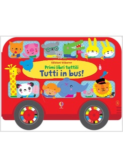 TUTTI IN BUS! PRIMI LIBRI TATTILI