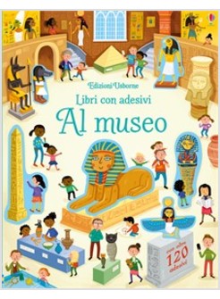 AL MUSEO. CON ADESIVI. EDIZIONE ILLUSTRATA