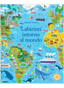 LABIRINTI INTORNO AL MONDO. EDIZIONE  ILLUSTRATA