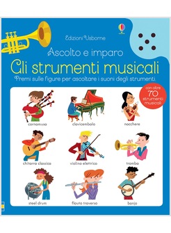 GLI STRUMENTI MUSICALI. ASCOLTO E IMPARO