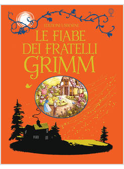 LE FIABE DEI FRATELLI GRIMM. EDIZIONE A COLORI 