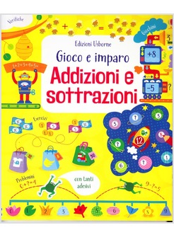 ADDIZIONI E SOTTRAZIONI. GIOCO E IMPARO