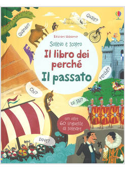 IL LIBRO DEI PERCHE'. IL PASSATO