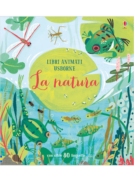 LA NATURA. LIBRI ANIMATI. EDIZIONE ILLUSTRATA