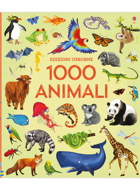 1000 ANIMALI. 1000 ILLUSTRAZIONI