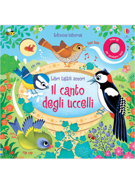 IL CANTO DEGLI UCCELLI. LIBRI TATTILI SONORI