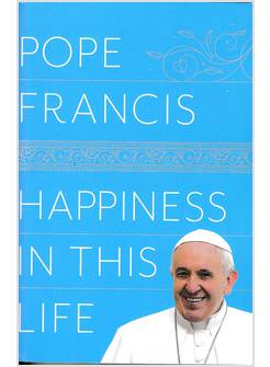 HAPPINESS IN THIS LIFE 