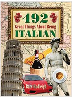 492 GREAT THINGS ABOUT BEING ITALIAN