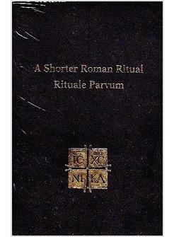 A SHORTER ROMAN RITUAL   RITUALE ROMANUM  RIL PELLE