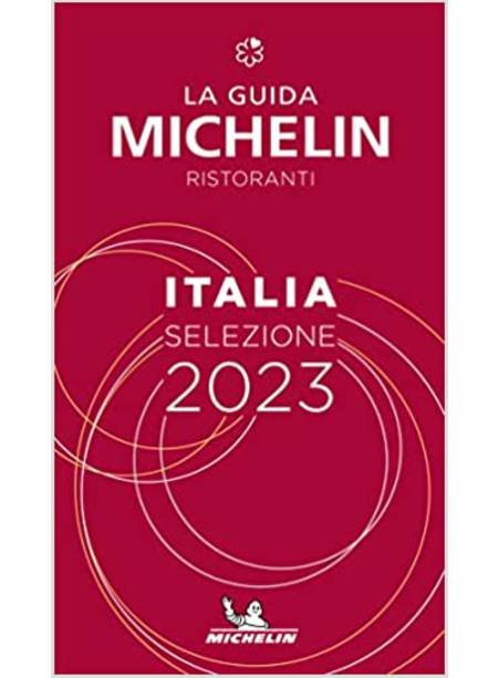 LA GUIDA MICHELIN RISTORANTI  ITALIA SELEZIONE 2023