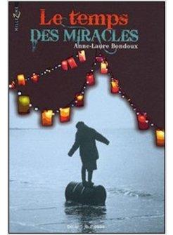 TEMPS DES MIRACLES (LE)